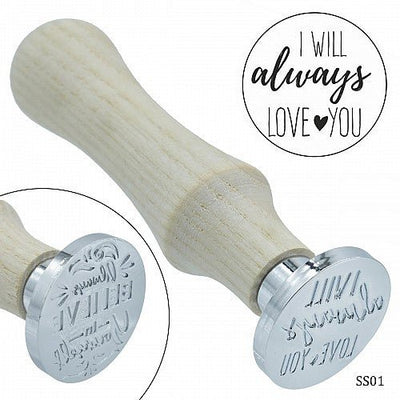 Sealing Stamp I Will Always Love You (SS01) | Reliance Fine Art |Wax Seals